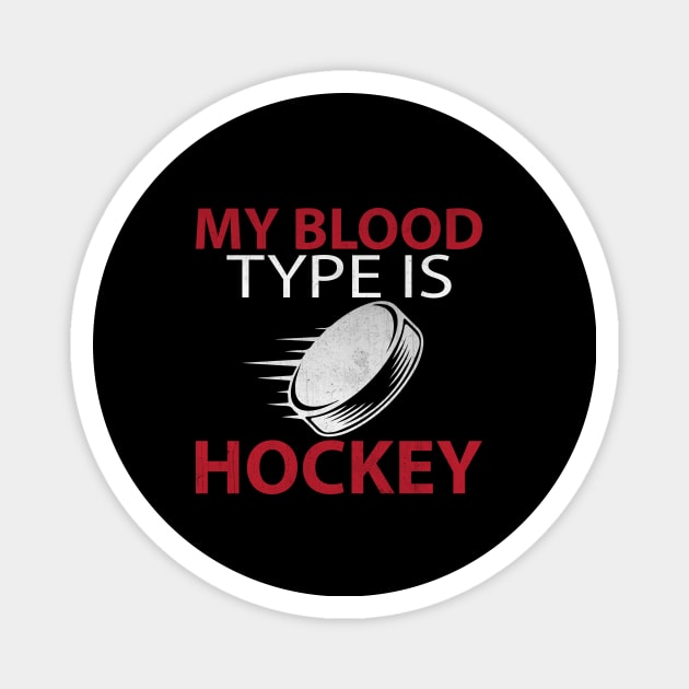 My Blood Type is Hockey Funny Hockey Gift Magnet by TheLostLatticework